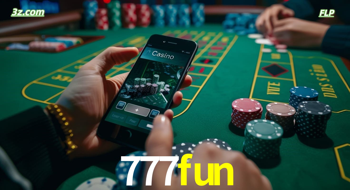 Cassino online 777fun no Brasil com jogos de mesa e apostas pelo celular